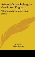 Aristotle's Psychology, in Greek and English: With Introduction and Notes (1882)