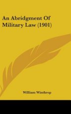 An Abridgment of Military Law (1901)