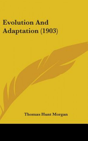 Evolution and Adaptation (1903)