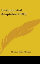 Evolution and Adaptation (1903)
