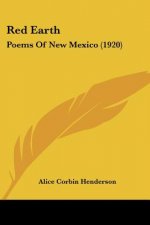 Red Earth: Poems Of New Mexico (1920)