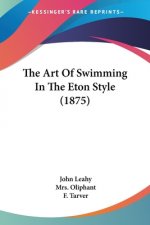 The Art Of Swimming In The Eton Style (1875)