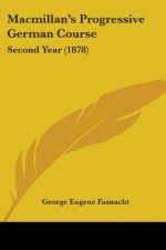 Macmillan's Progressive German Course: Second Year (1878)