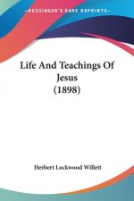 Life And Teachings Of Jesus (1898)