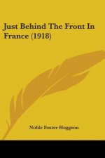 Just Behind The Front In France (1918)