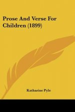 Prose And Verse For Children (1899)