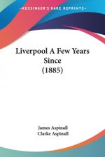 Liverpool A Few Years Since (1885)