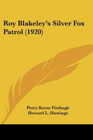 Roy Blakeley's Silver Fox Patrol (1920)