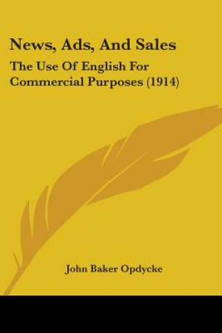 News, Ads, And Sales: The Use Of English For Commercial Purposes (1914)