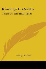 Readings In Crabbe: Tales Of The Hall (1883)
