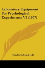 Laboratory Equipment For Psychological Experiments V3 (1907)