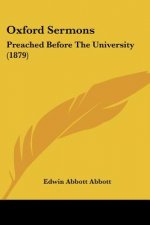 Oxford Sermons: Preached Before The University (1879)