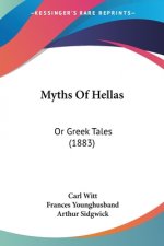 Myths Of Hellas: Or Greek Tales (1883)