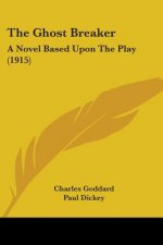 The Ghost Breaker: A Novel Based Upon The Play (1915)