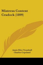 Mistress Content Cradock (1899)