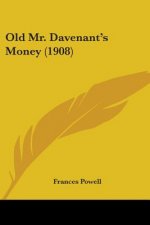 Old Mr. Davenant's Money (1908)