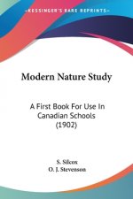 Modern Nature Study: A First Book For Use In Canadian Schools (1902)