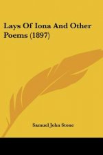 Lays Of Iona And Other Poems (1897)