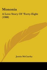 Mononia: A Love Story Of 'Forty-Eight (1900)