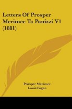 Letters Of Prosper Merimee To Panizzi V1 (1881)