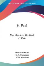 St. Paul: The Man And His Work (1906)