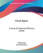 Great Japan: A Study Of National Efficiency (1906)