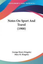 Notes On Sport And Travel (1900)
