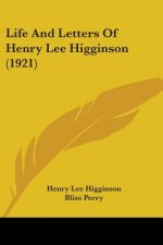 Life and Letters of Henry Lee Higginson (1921)