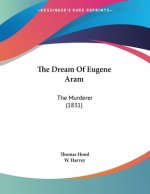 The Dream Of Eugene Aram: The Murderer (1831)