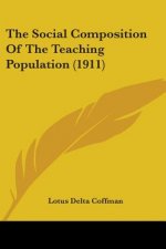The Social Composition Of The Teaching Population (1911)