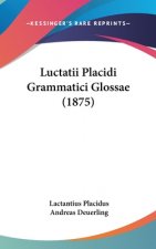 Luctatii Placidi Grammatici Glossae (1875)