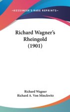 Richard Wagner's Rheingold (1901)