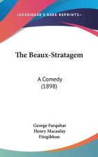 The Beaux-Stratagem: A Comedy (1898)