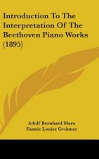 Introduction to the Interpretation of the Beethoven Piano Works (1895)