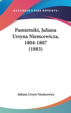 Pamietniki, Juliana Ursyna Niemcewicza, 1804-1807 (1883)