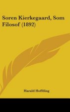 Soren Kierkegaard, Som Filosof (1892)