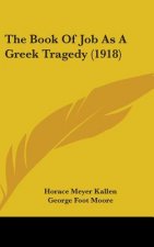 The Book Of Job As A Greek Tragedy (1918)