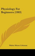 Physiology For Beginners (1903)