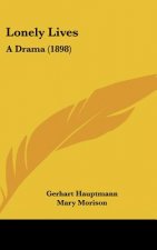 Lonely Lives: A Drama (1898)
