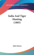 India And Tiger Hunting (1885)