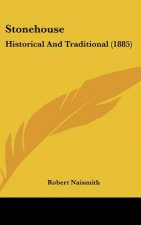 Stonehouse: Historical and Traditional (1885)