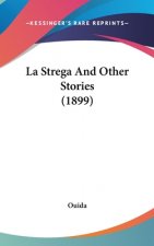 La Strega And Other Stories (1899)
