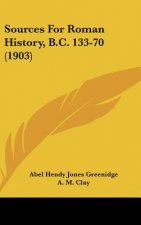Sources For Roman History, B.C. 133-70 (1903)