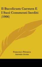 Il Bucolicum Carmen E I Suoi Commenti Inediti (1906)