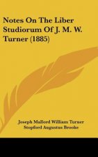 Notes On The Liber Studiorum Of J. M. W. Turner (1885)