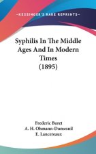 Syphilis in the Middle Ages and in Modern Times (1895)