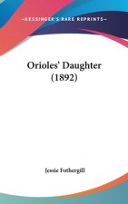 Orioles' Daughter (1892)