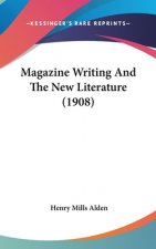 Magazine Writing And The New Literature (1908)