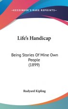 Life's Handicap: Being Stories Of Mine Own People (1899)