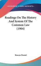 Readings On The History And System Of The Common Law (1904)